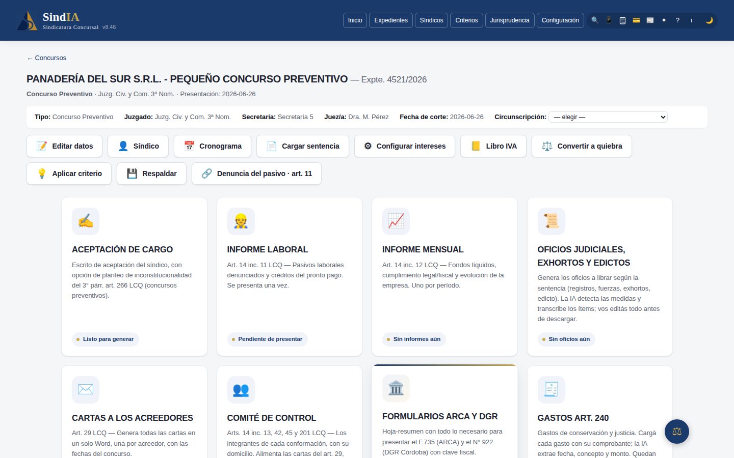 Un expediente abierto en SindIA Sindicatura: datos del juicio, acciones (síndico, cronograma, sentencia, intereses, libro IVA) y las tarjetas de los módulos: aceptación de cargo, informe laboral, informe mensual, oficios, cartas a los acreedores, comité de control, formularios ARCA y DGR, gastos del art. 240.